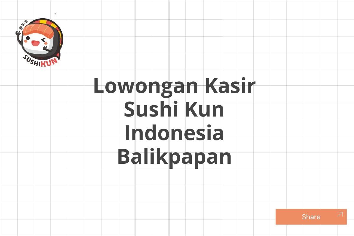 Lowongan Kasir Sushi Kun Indonesia Balikpapan