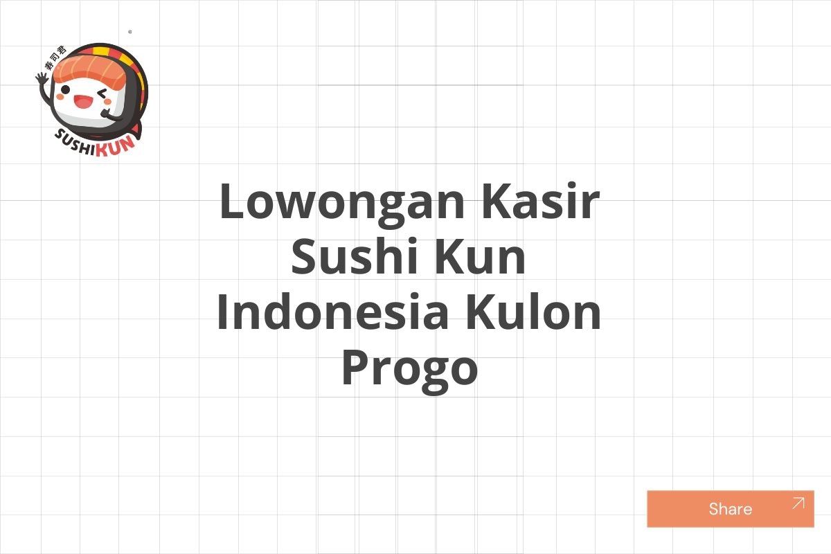 Lowongan Kasir Sushi Kun Indonesia Kulon Progo