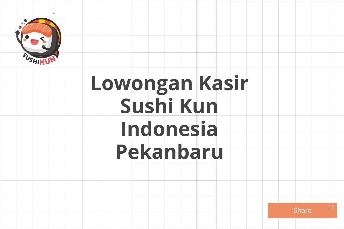 Lowongan Kasir Sushi Kun Indonesia Pekanbaru