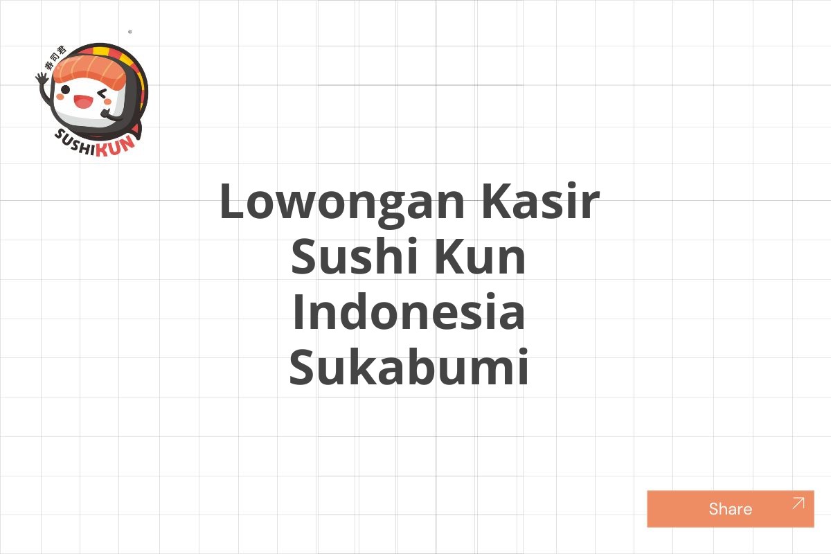 Lowongan Kasir Sushi Kun Indonesia Sukabumi