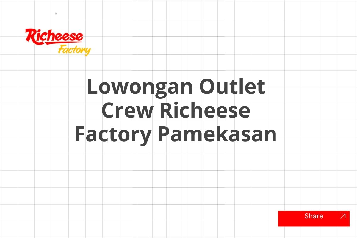 Lowongan Outlet Crew Richeese Factory Pamekasan