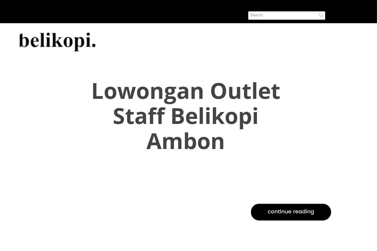 Lowongan Outlet Staff Belikopi Ambon