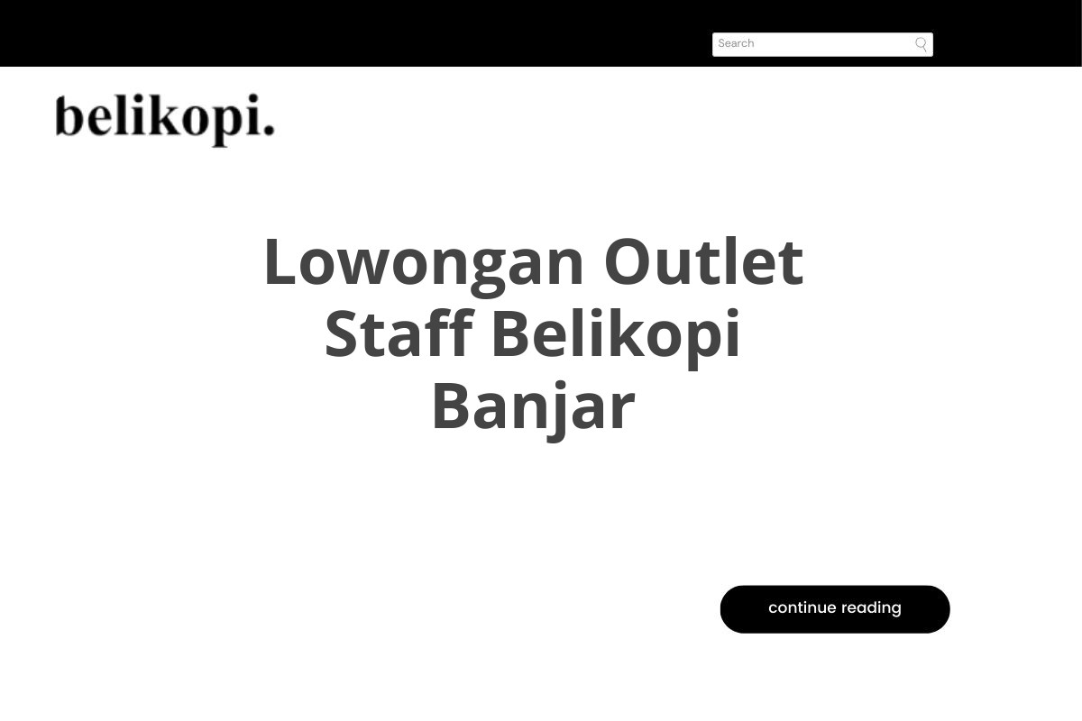 Lowongan Outlet Staff Belikopi Banjar