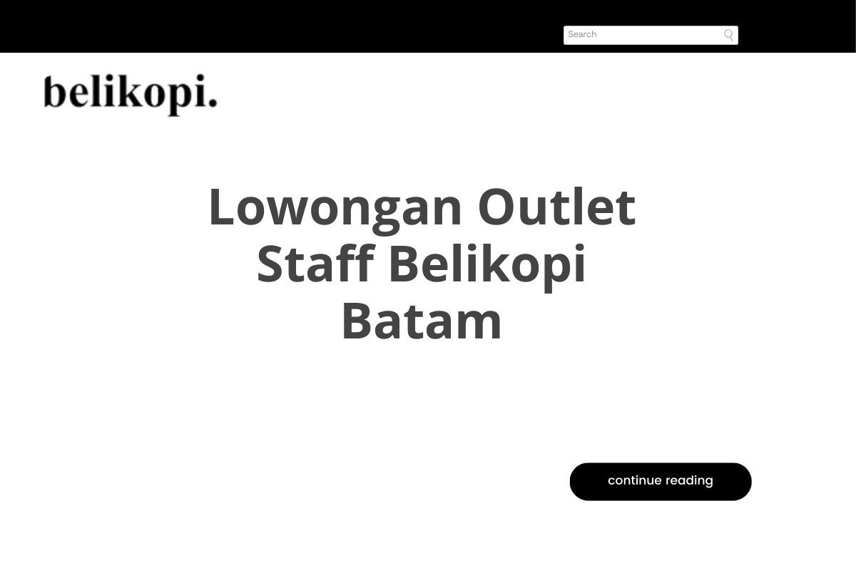 Lowongan Outlet Staff Belikopi Batam