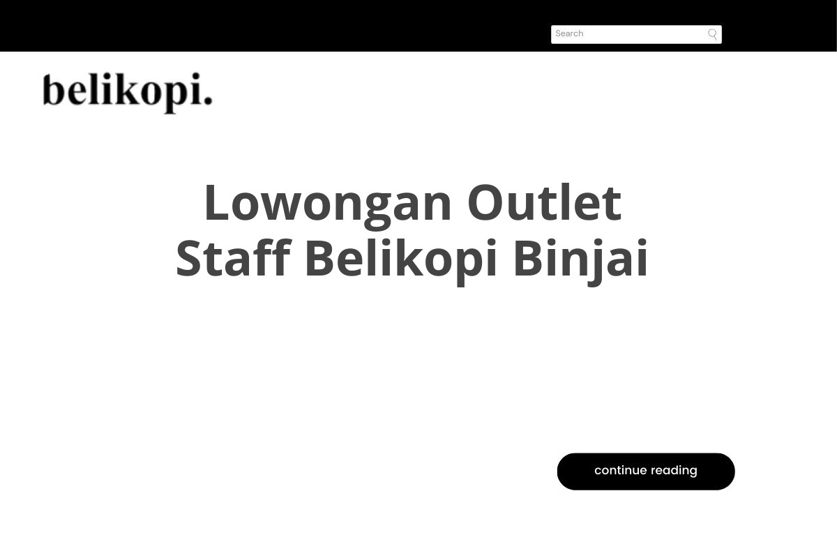 Lowongan Outlet Staff Belikopi Binjai