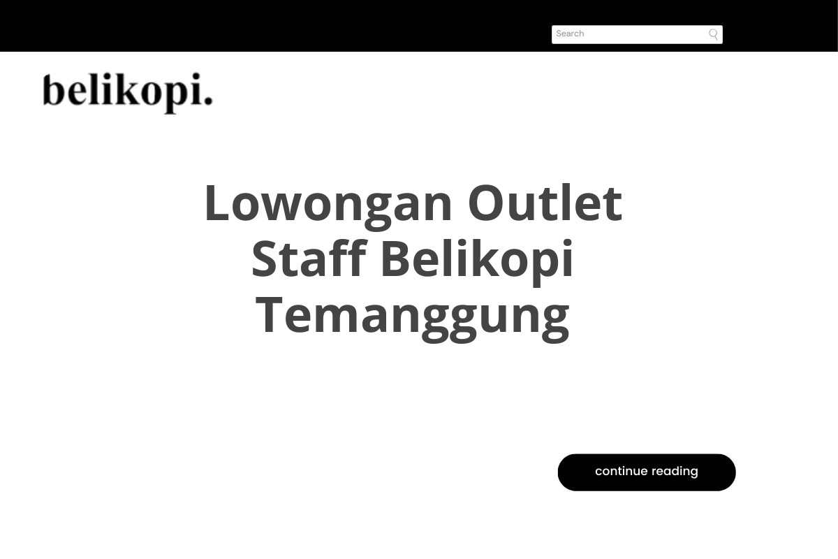 Lowongan Outlet Staff Belikopi Temanggung