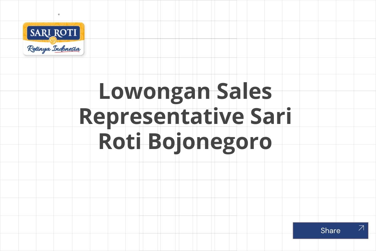 Lowongan Sales Representative Sari Roti Bojonegoro