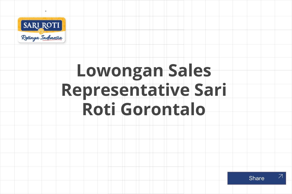 Lowongan Sales Representative Sari Roti Gorontalo