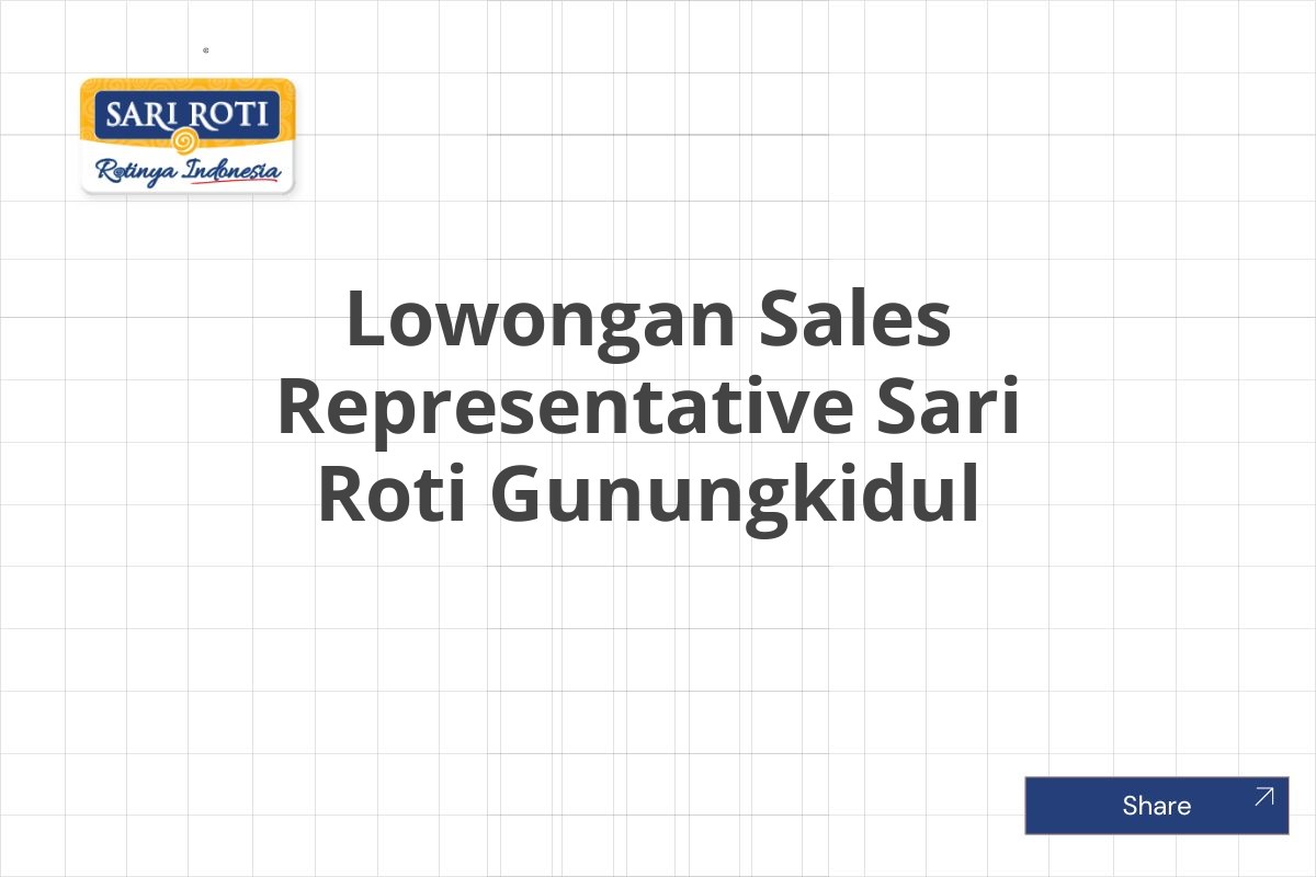 Lowongan Sales Representative Sari Roti Gunungkidul