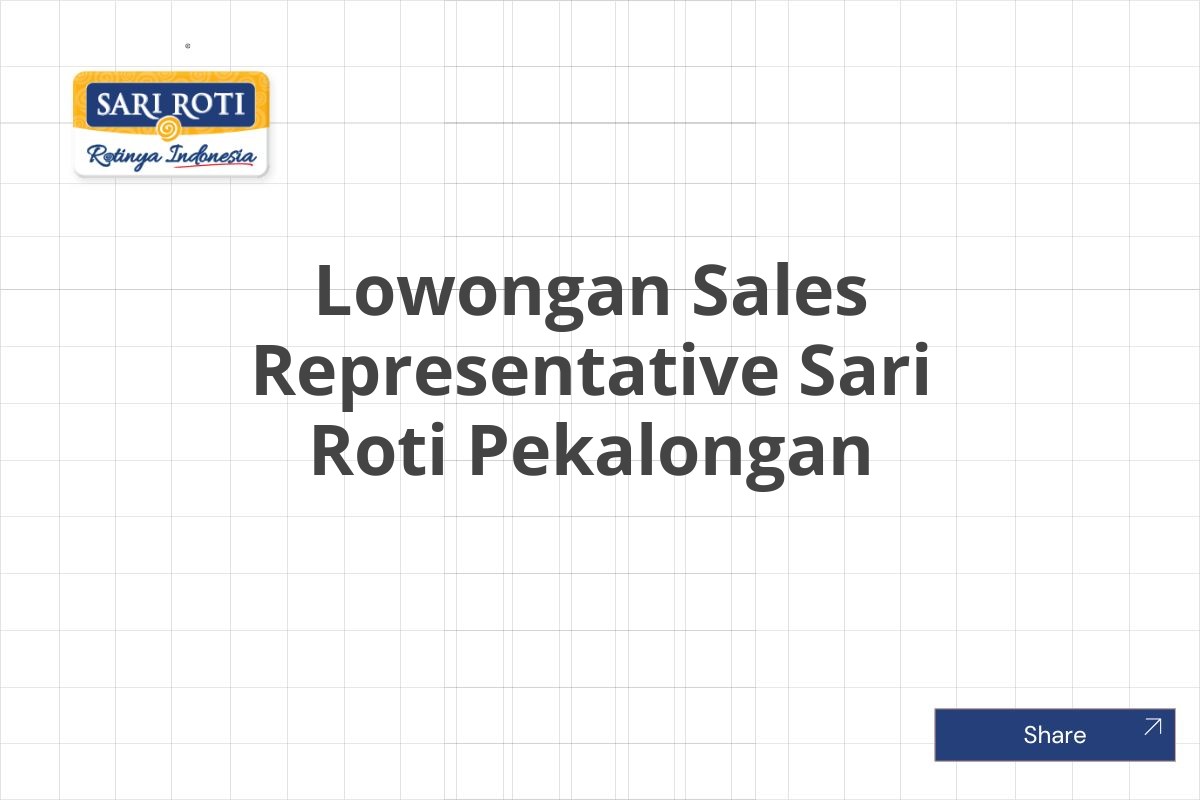 Lowongan Sales Representative Sari Roti Pekalongan