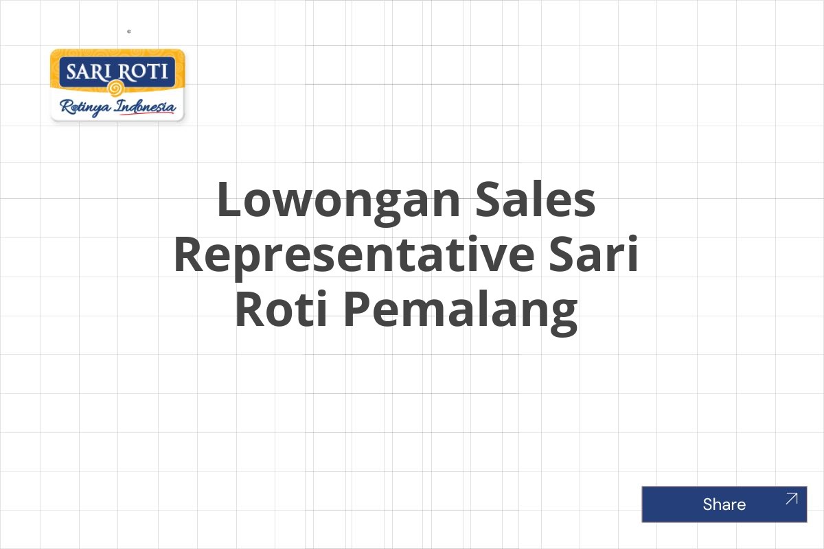 Lowongan Sales Representative Sari Roti Pemalang