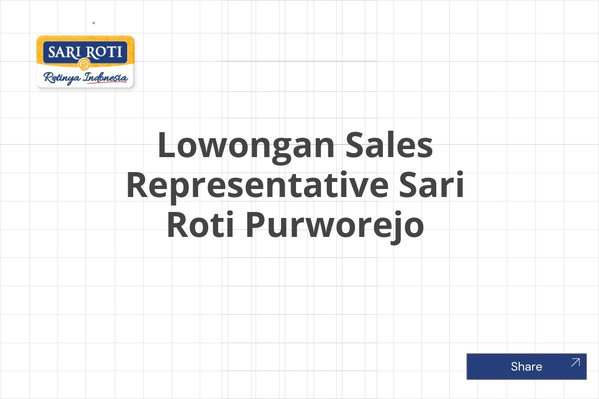 Lowongan Sales Representative Sari Roti Purworejo