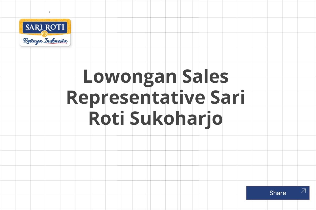 Lowongan Sales Representative Sari Roti Sukoharjo