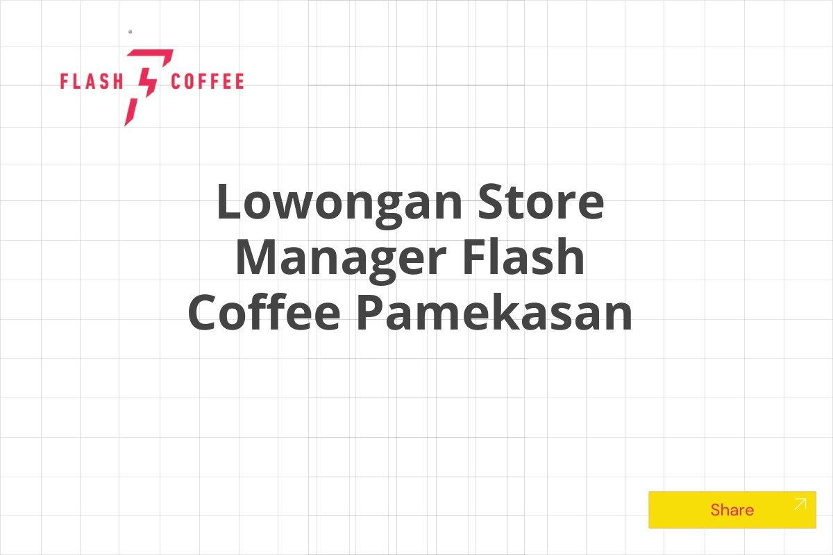 Lowongan Store Manager Flash Coffee Pamekasan