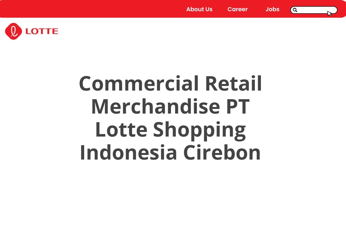 Commercial Retail Merchandise PT Lotte Shopping Indonesia Cirebon