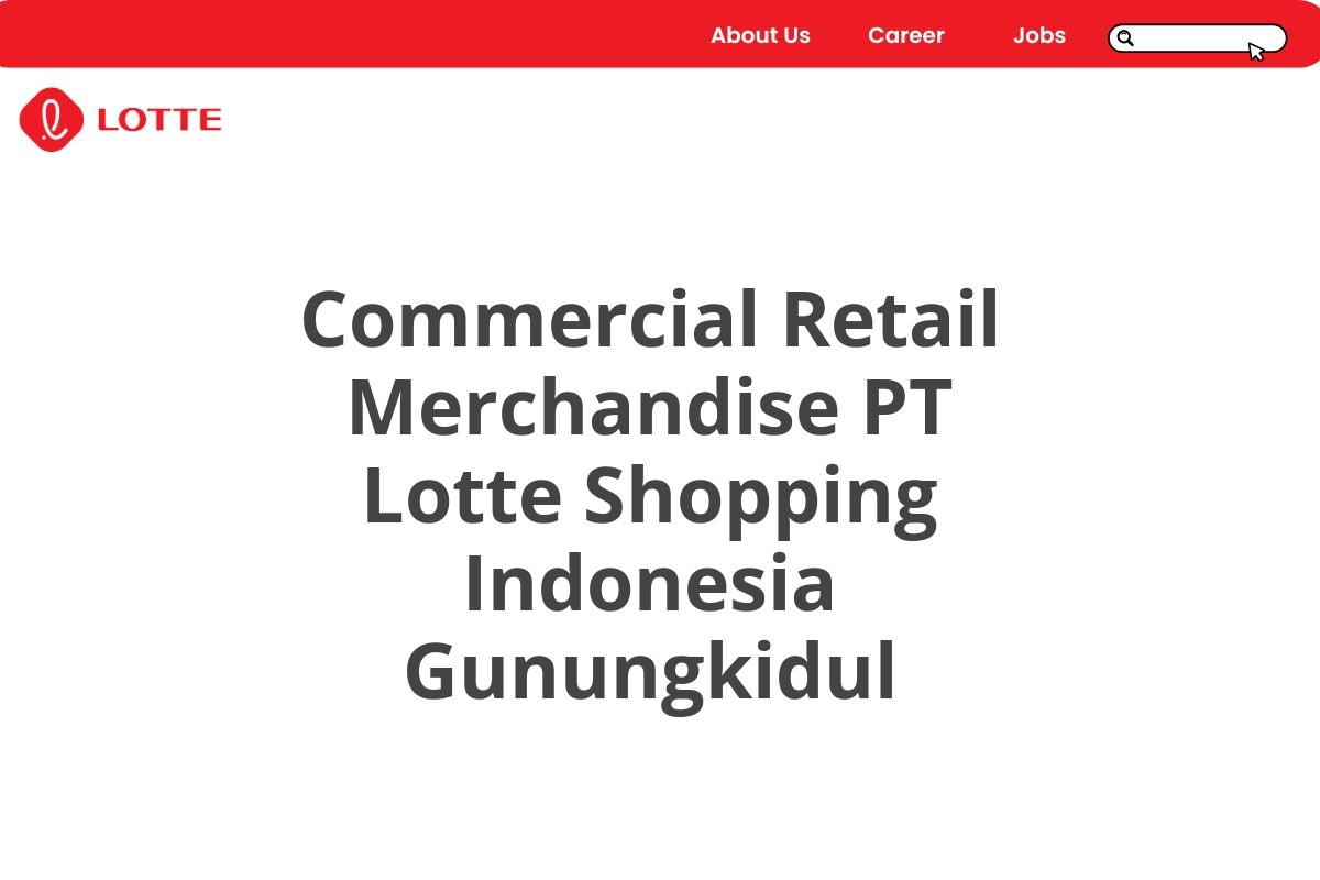 Commercial Retail Merchandise PT Lotte Shopping Indonesia Gunungkidul