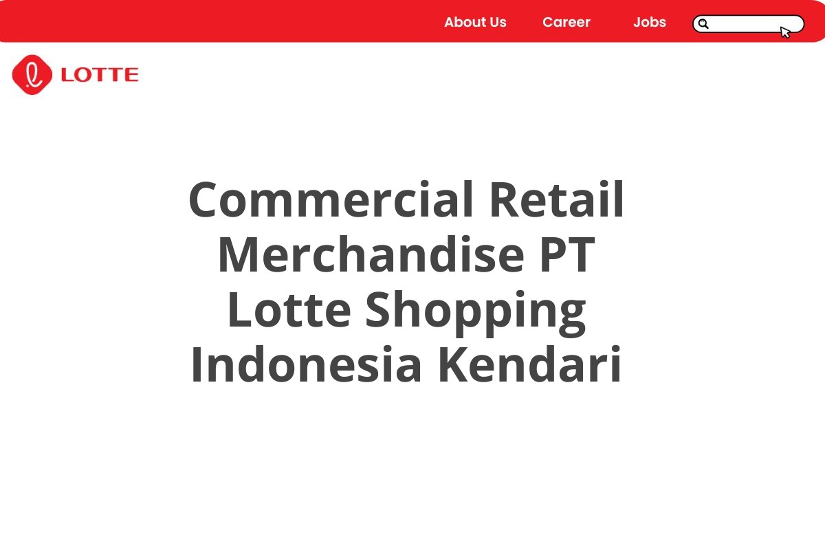 Commercial Retail Merchandise PT Lotte Shopping Indonesia Kendari