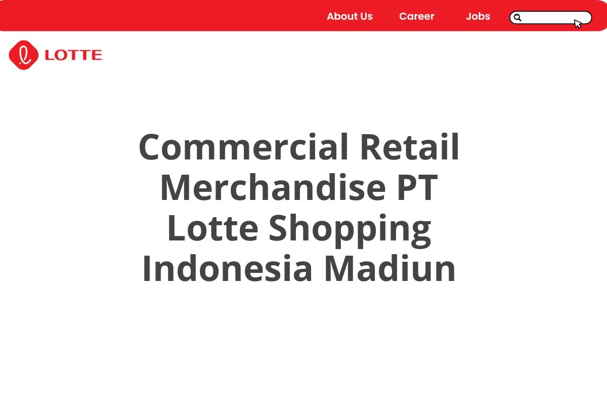 Commercial Retail Merchandise PT Lotte Shopping Indonesia Madiun