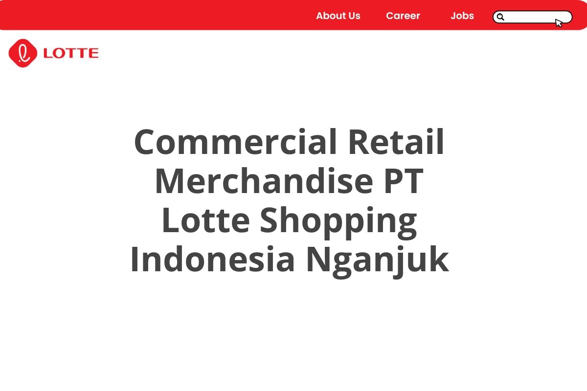 Commercial Retail Merchandise PT Lotte Shopping Indonesia Nganjuk