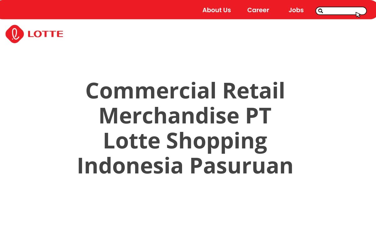 Commercial Retail Merchandise PT Lotte Shopping Indonesia Pasuruan