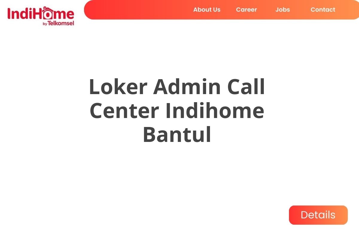 Loker Admin Call Center Indihome Bantul