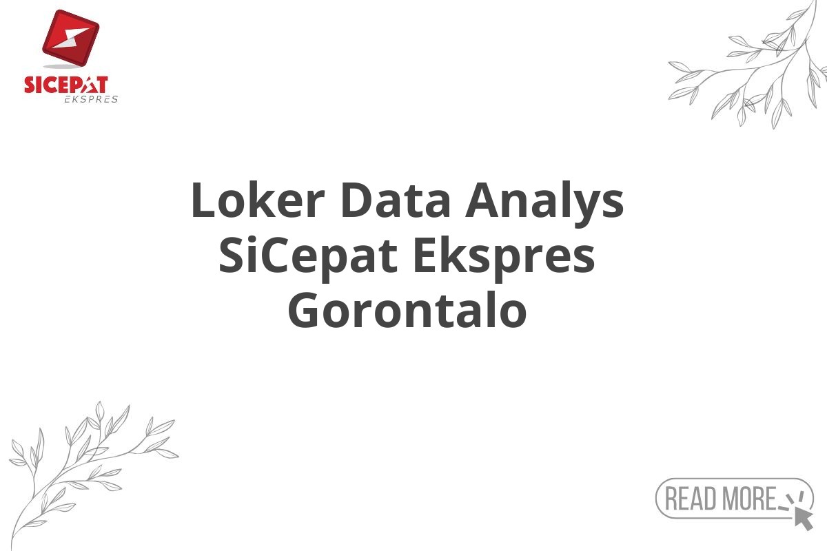 Loker Data Analys SiCepat Ekspres Gorontalo