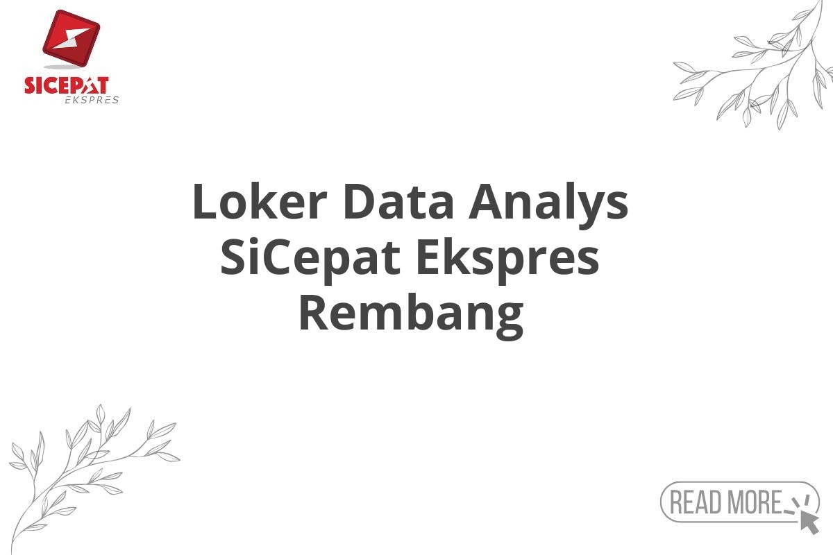 Loker Data Analys SiCepat Ekspres Rembang