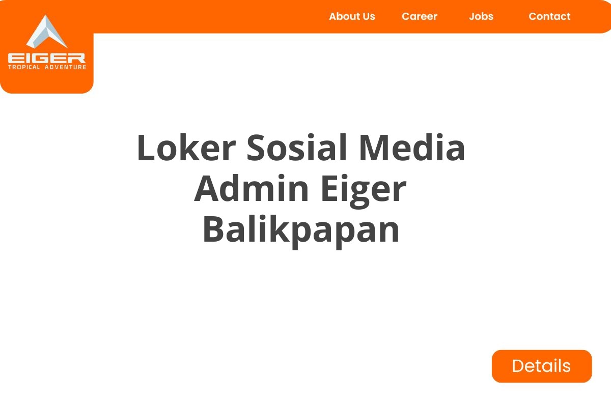 Loker Sosial Media Admin Eiger Balikpapan