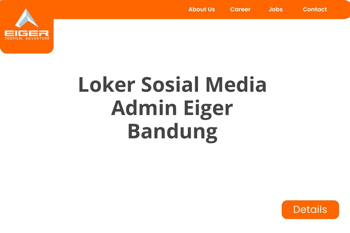 Loker Sosial Media Admin Eiger Bandung