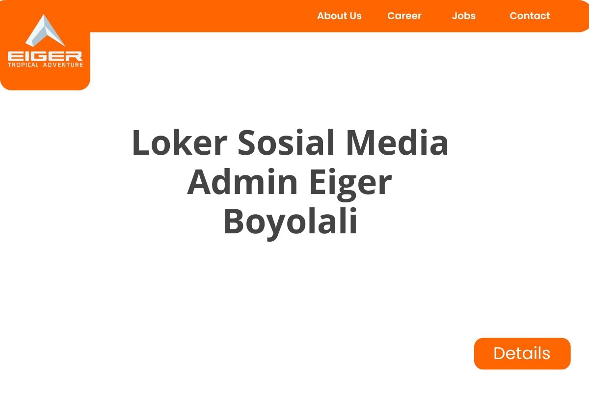 Loker Sosial Media Admin Eiger Boyolali