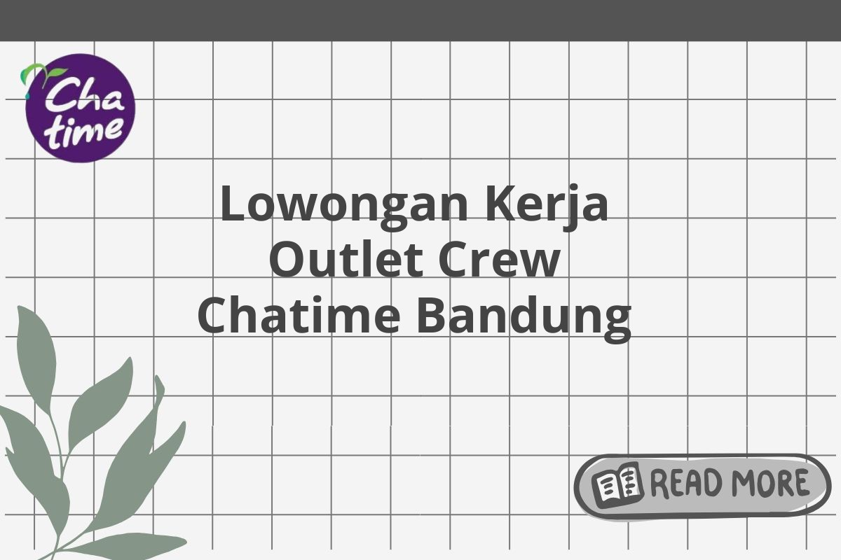 Lowongan Kerja Outlet Crew Chatime Bandung