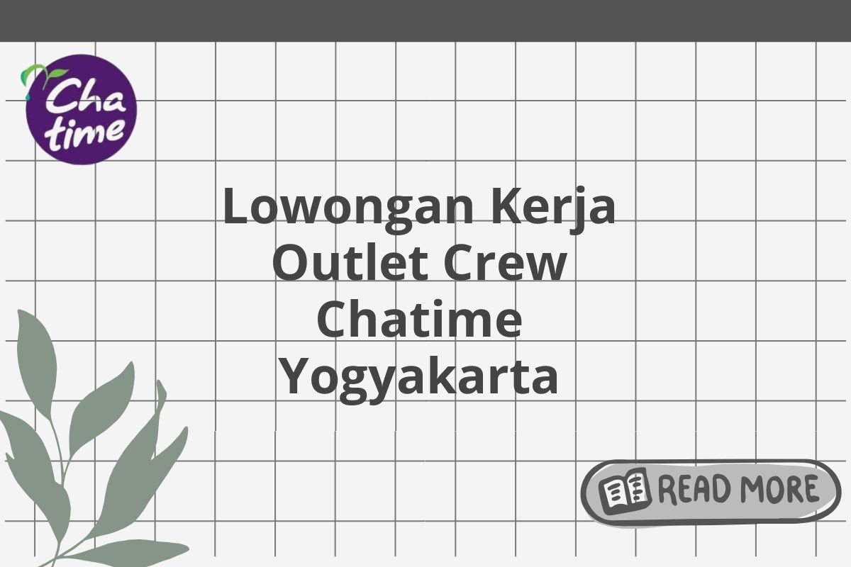 Lowongan Kerja Outlet Crew Chatime Yogyakarta