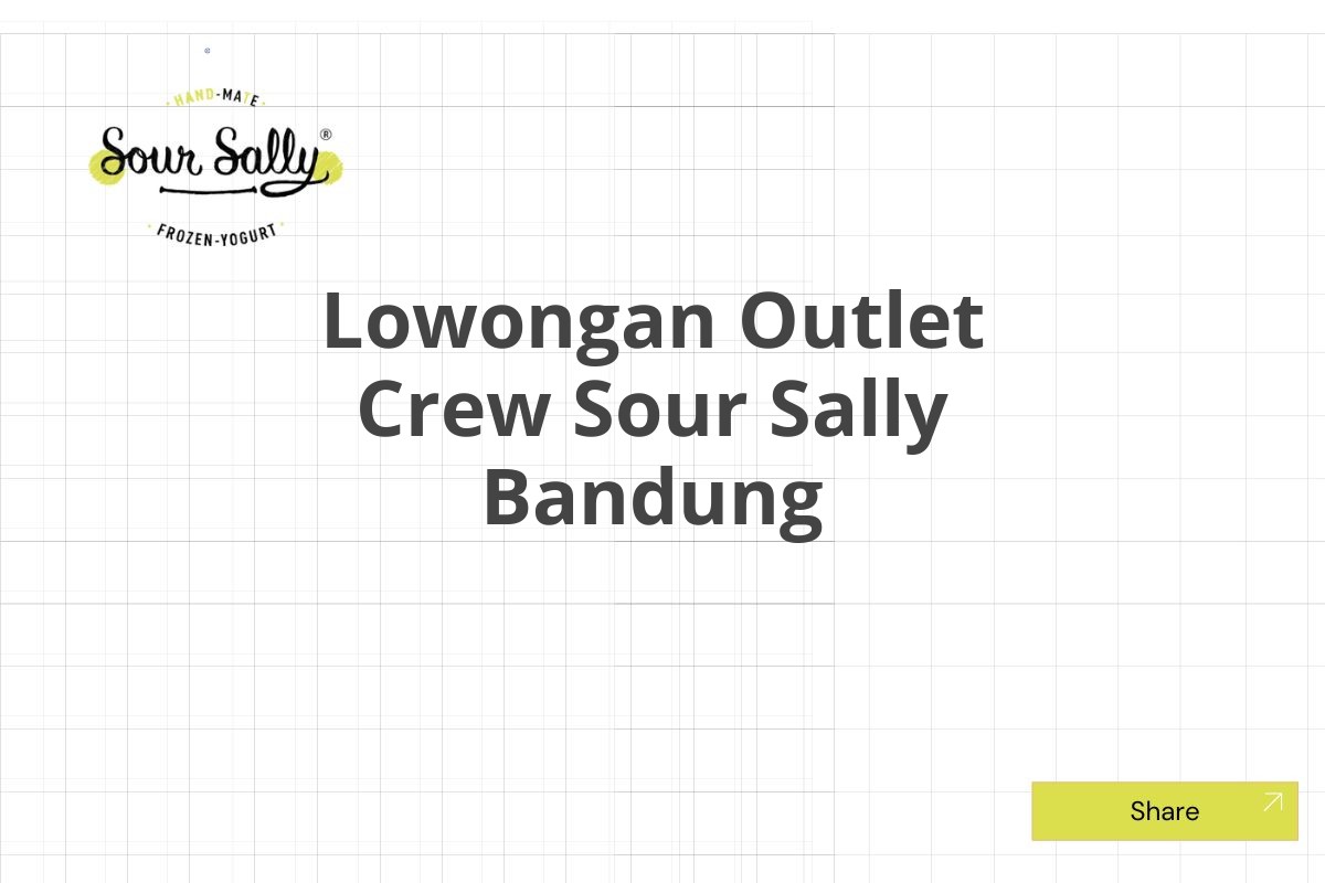 Lowongan Outlet Crew Sour Sally Bandung