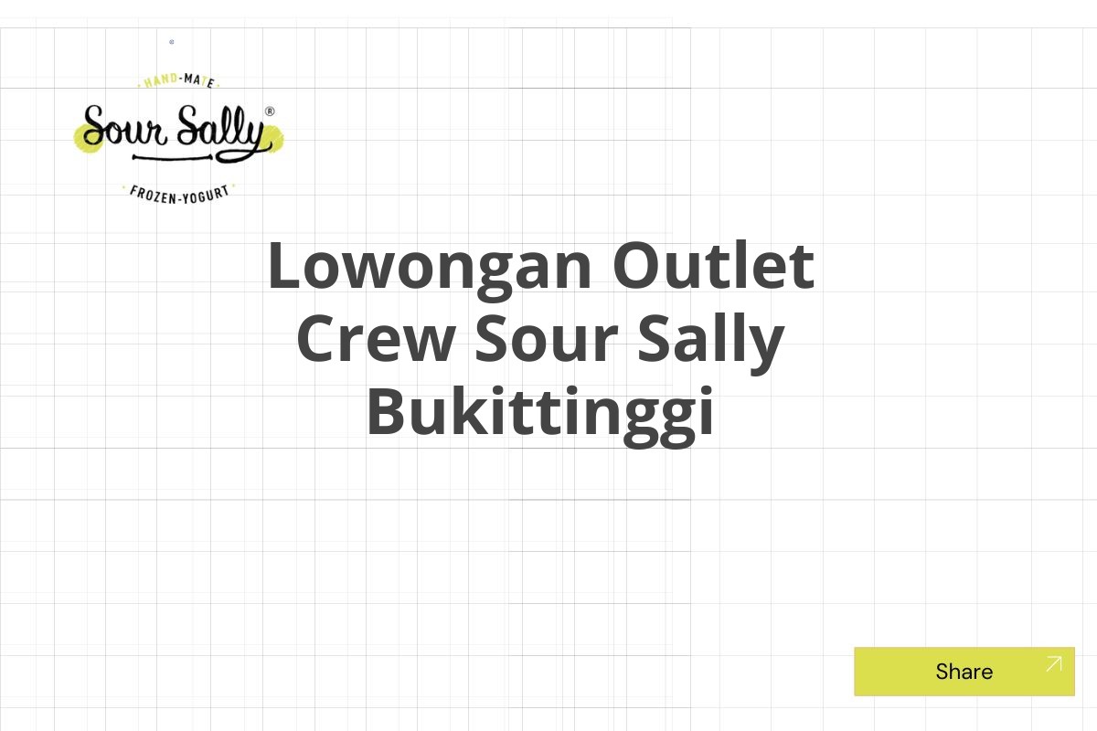 Lowongan Outlet Crew Sour Sally Bukittinggi