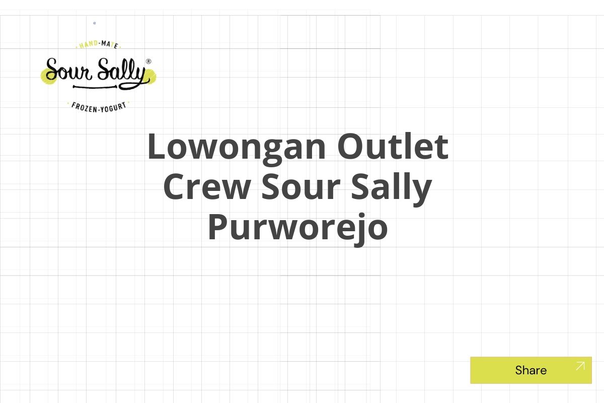 Lowongan Outlet Crew Sour Sally Purworejo