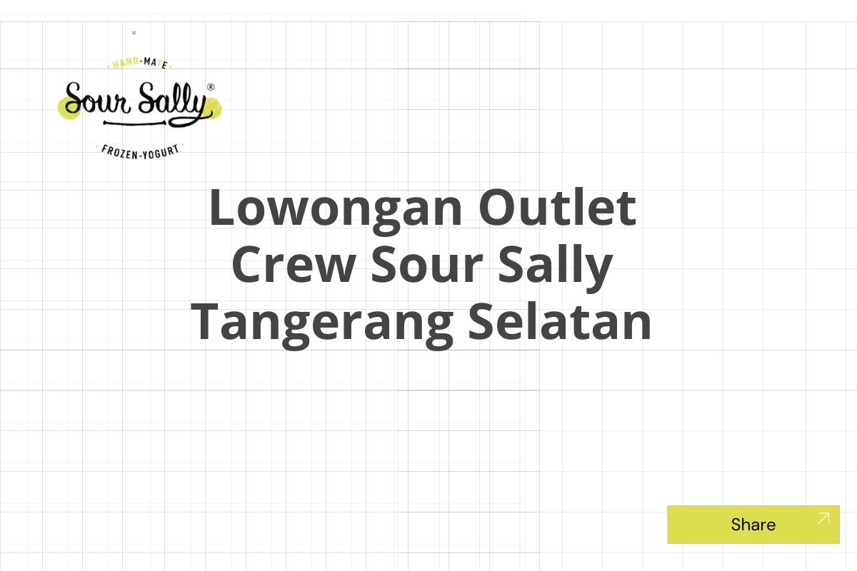 Lowongan Outlet Crew Sour Sally Tangerang Selatan