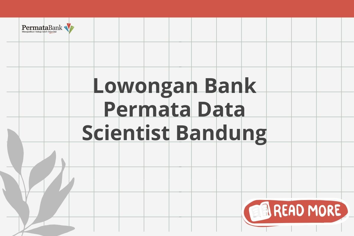 Lowongan Bank Permata Data Scientist Bandung