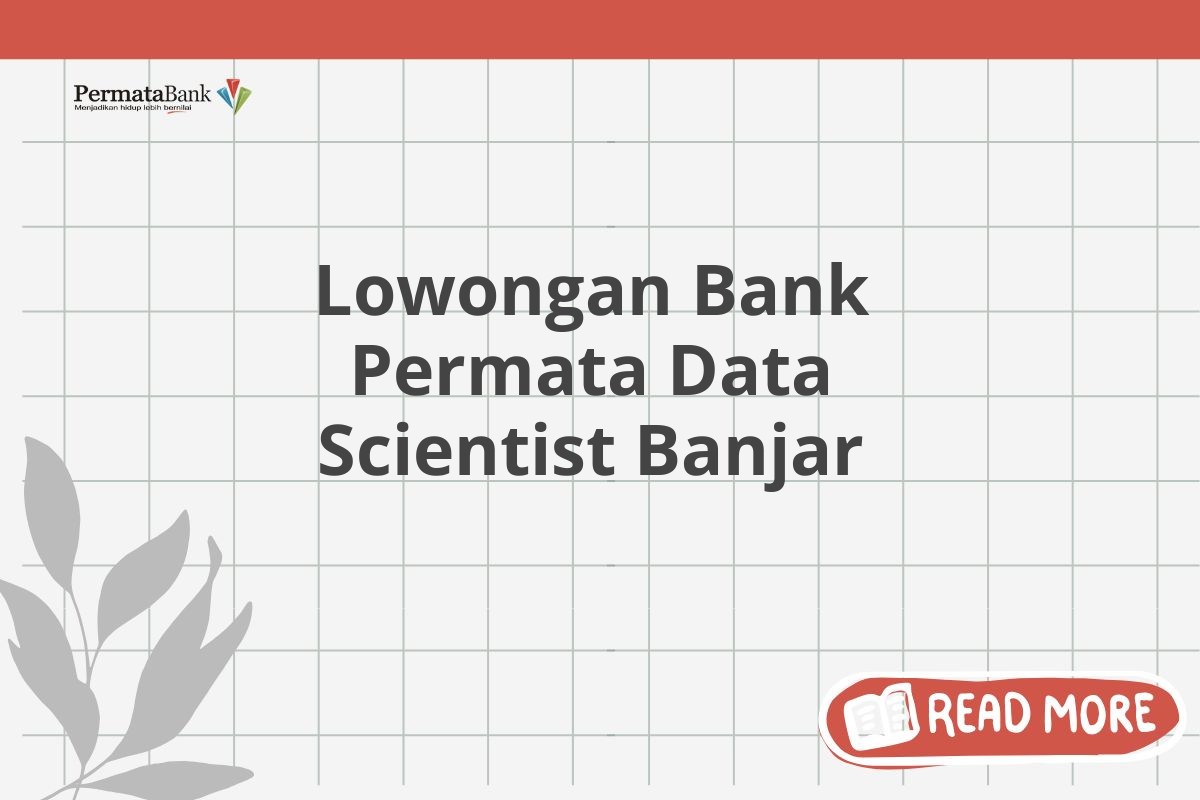 Lowongan Bank Permata Data Scientist Banjar