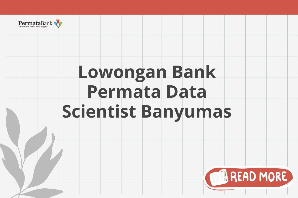 Lowongan Bank Permata Data Scientist Banyumas