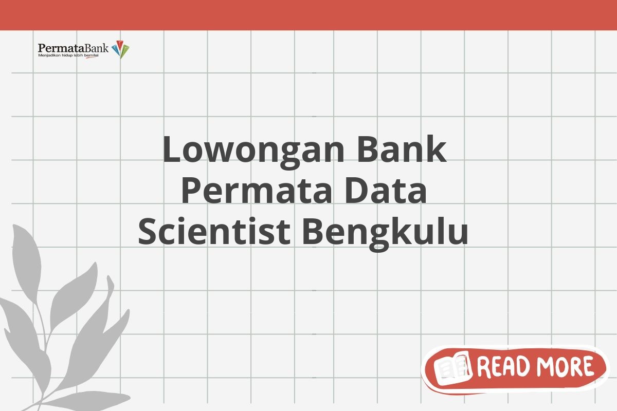 Lowongan Bank Permata Data Scientist Bengkulu