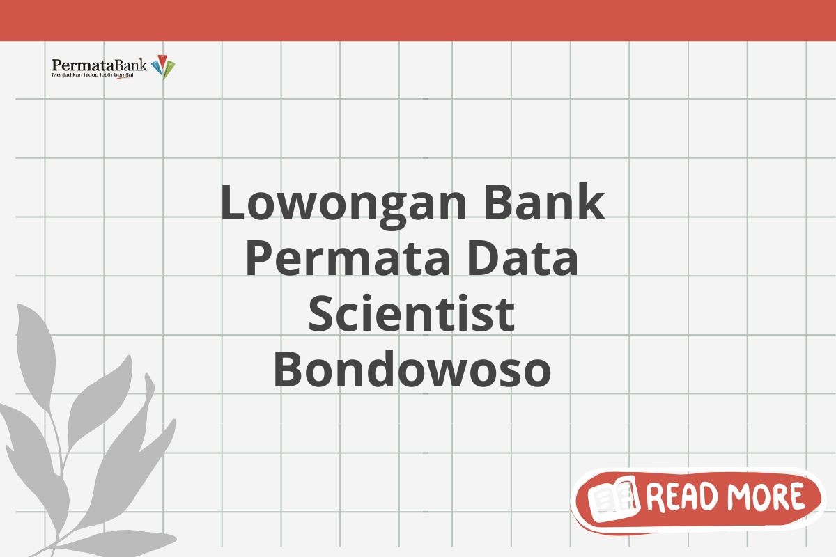 Lowongan Bank Permata Data Scientist Bondowoso