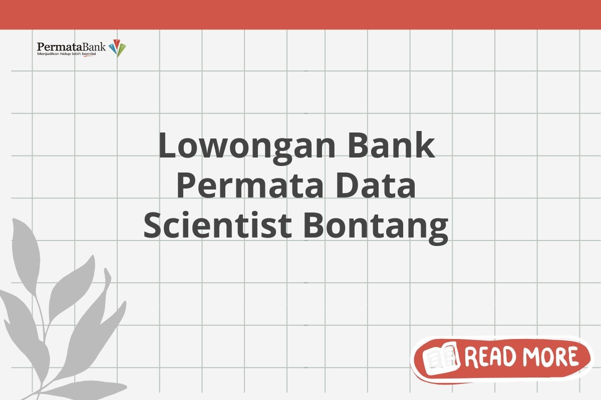 Lowongan Bank Permata Data Scientist Bontang