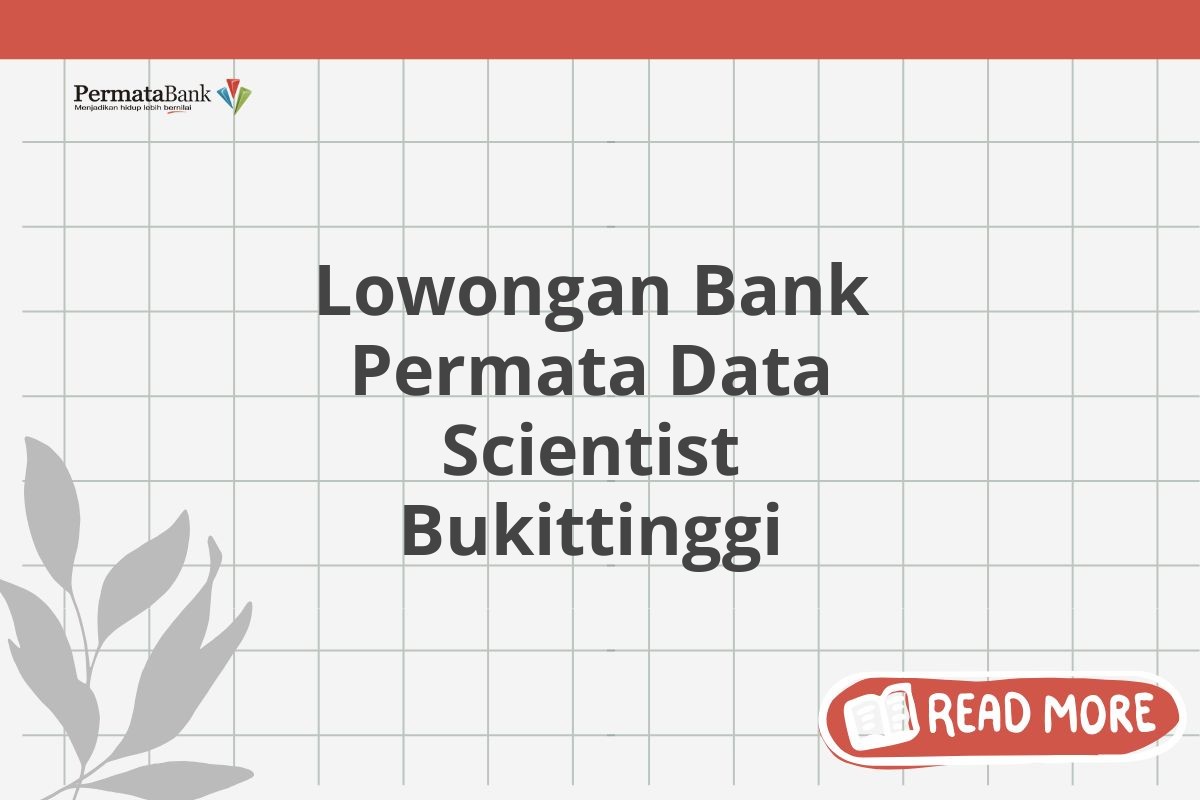 Lowongan Bank Permata Data Scientist Bukittinggi