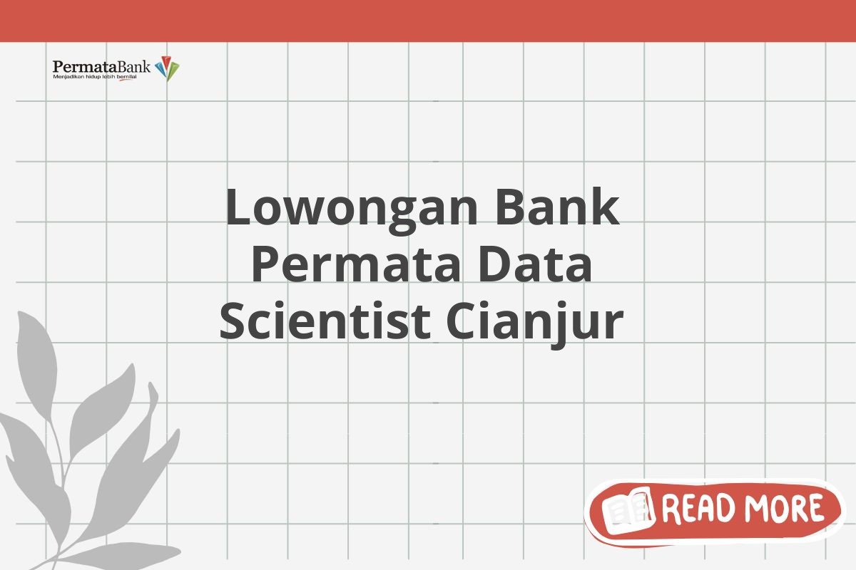 Lowongan Bank Permata Data Scientist Cianjur