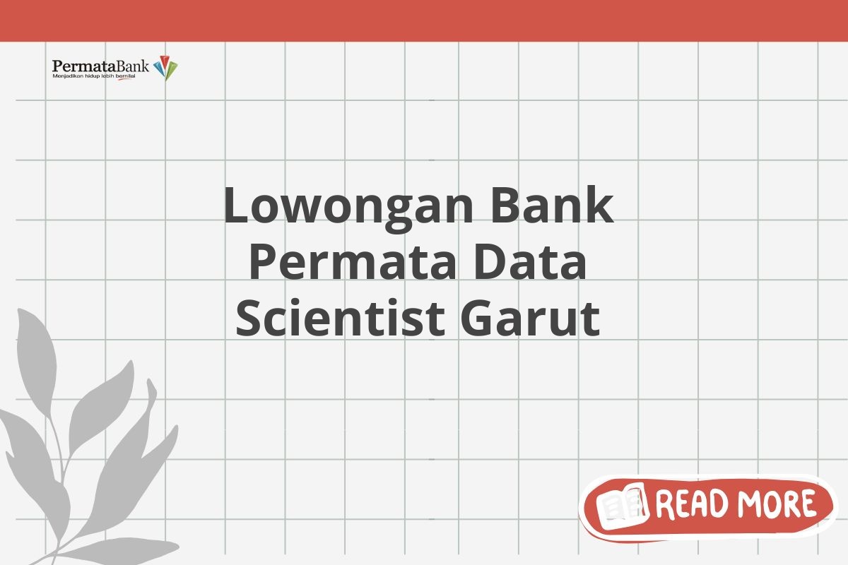 Lowongan Bank Permata Data Scientist Garut