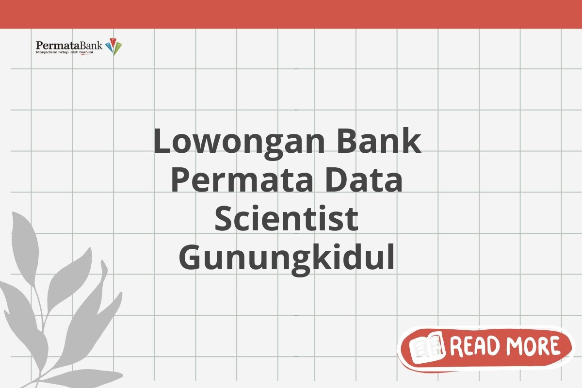 Lowongan Bank Permata Data Scientist Gunungkidul