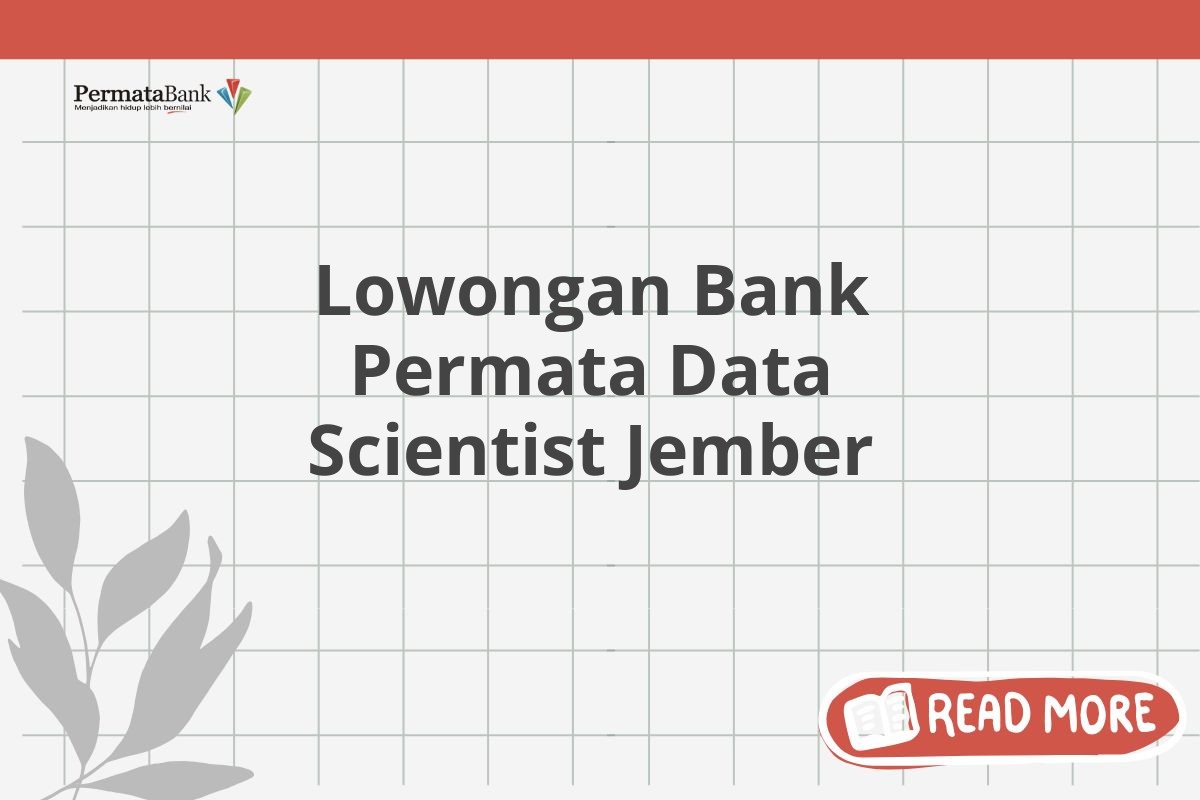 Lowongan Bank Permata Data Scientist Jember