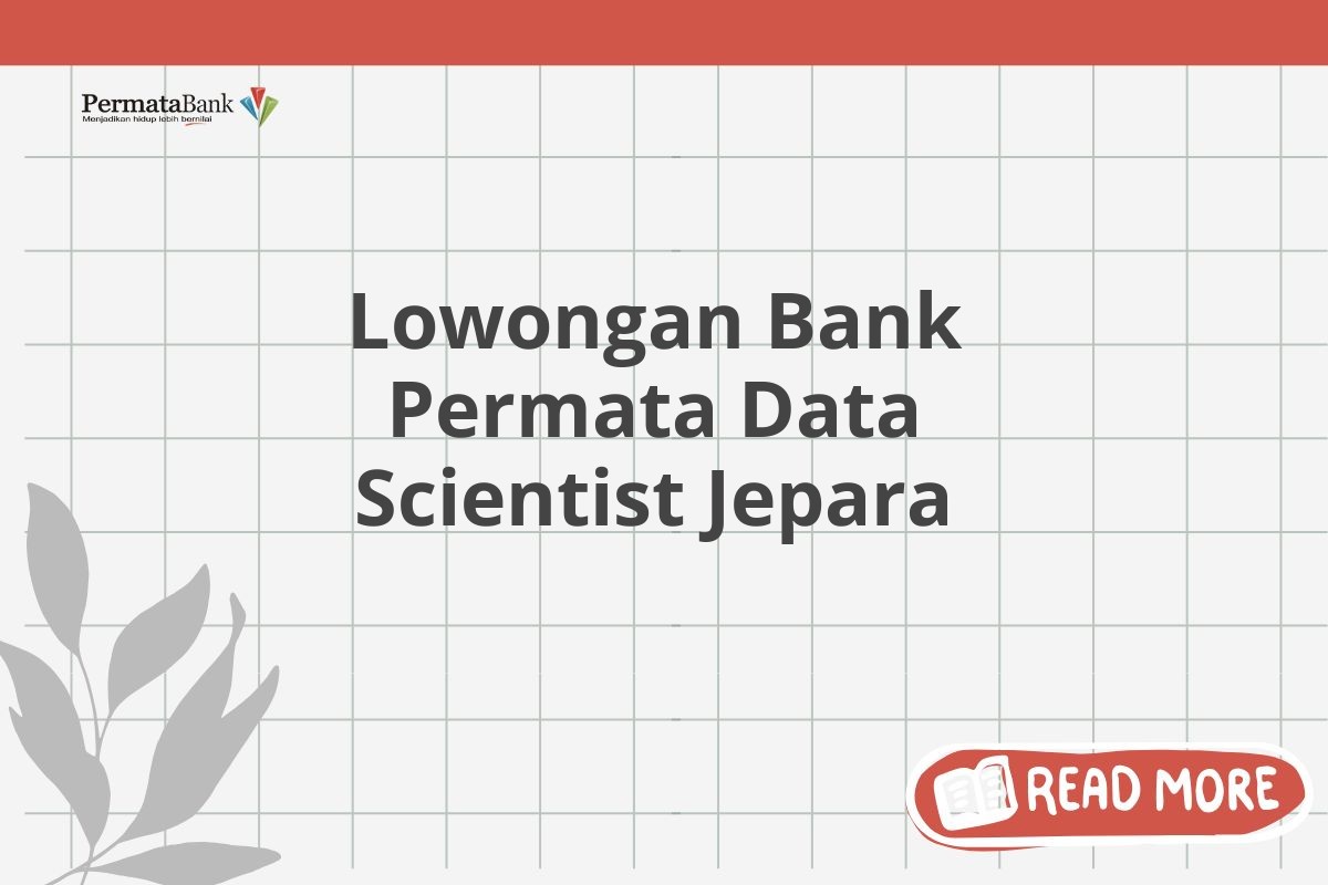 Lowongan Bank Permata Data Scientist Jepara