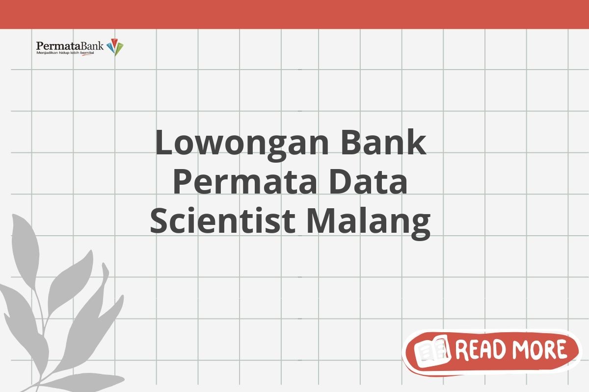 Lowongan Bank Permata Data Scientist Malang