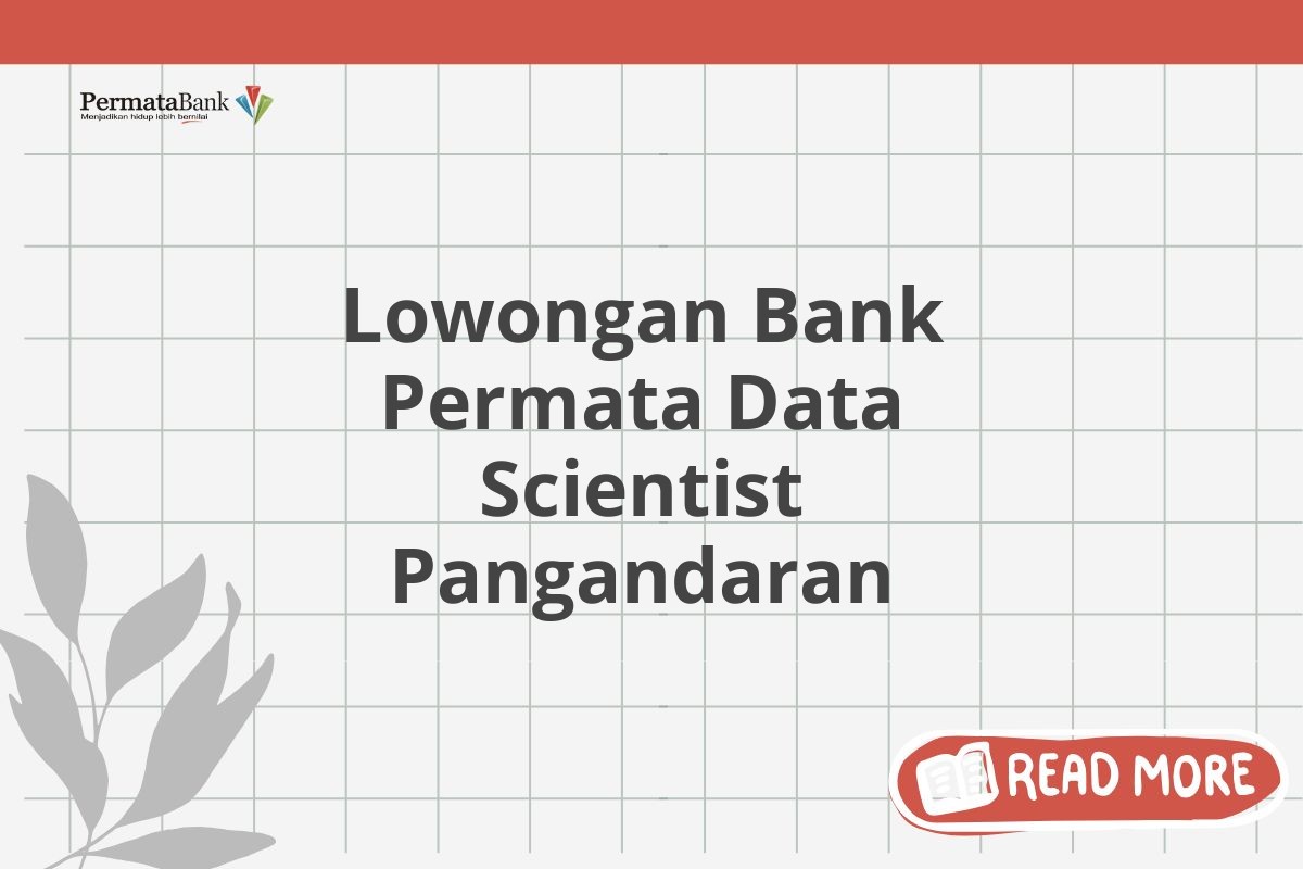 Lowongan Bank Permata Data Scientist Pangandaran